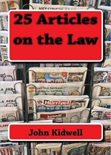 Cover page of the book - 25 Articles on the Law by John Kidwell