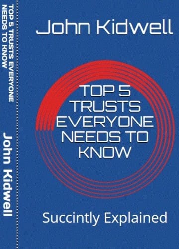 Top 5 Trusts Everyone Needs To Know By John Kidwell