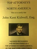 Top Attorneys of North America | John Kent Kidwell, Esq.
